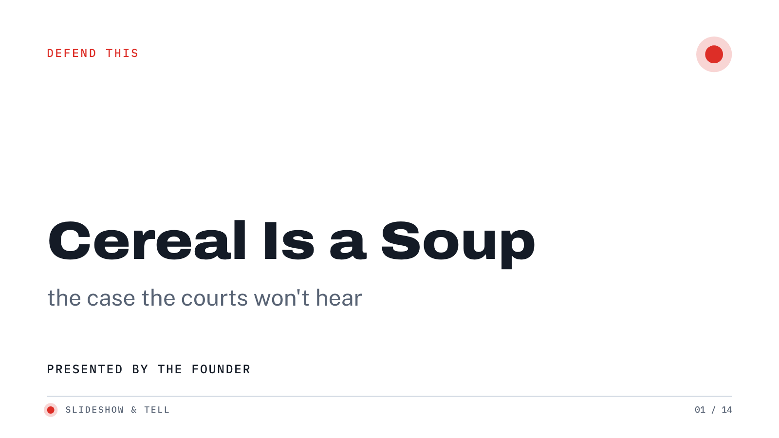 Title slide of “Cereal Is a Soup: The Case the Courts Won't Hear”